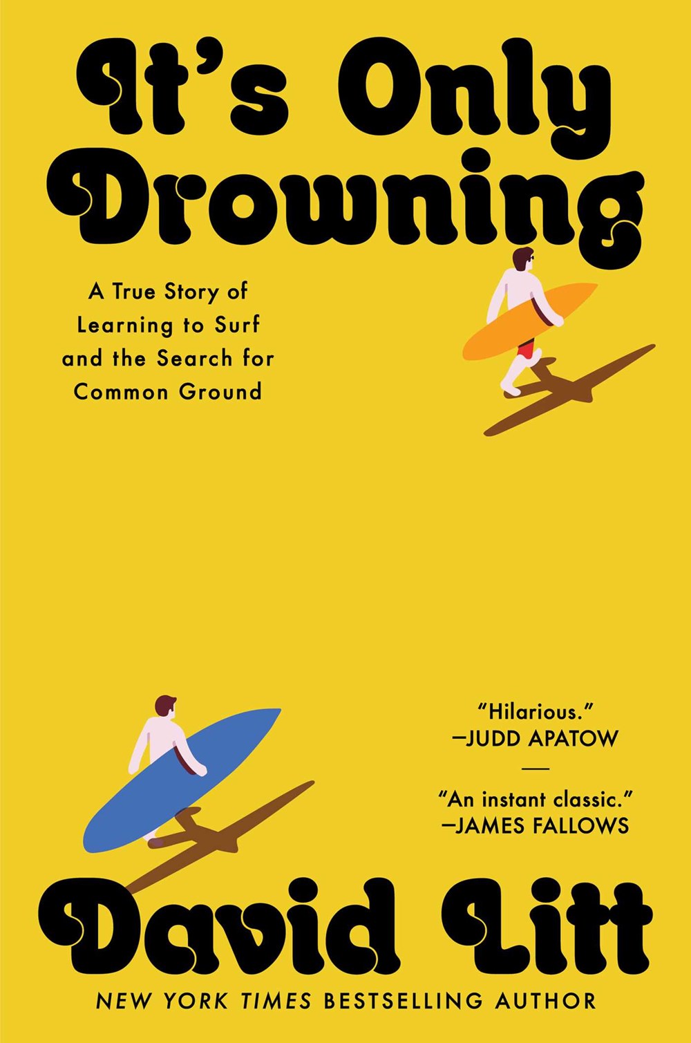 It’s Only Drowning: A True Story of Learning To Surf and the Search for Common Ground
